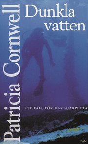 Dunkla vatten - Ett fall f�r Kay Scarpetta (pocket)
