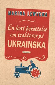 En kort ber�ttelse om traktorer p� ukrainska (pocket)