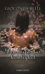 Den f�rf�rdas hemlighet : Tv� kvinnor, tv� sekel, en passion (pocket)