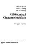 Milj�ledning i Citytunnelprojektet, MiC-projektet, delrapport 1: Bakgrund och samr�d (h�ftad)