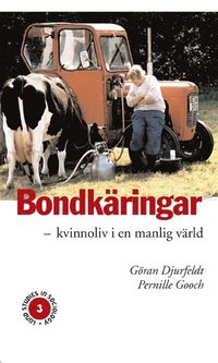 Bondk�ringar - kvinnoliv i jordbruket (h�ftad)