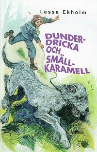 Dunderdricka och sm�llkaramell (inbunden)