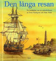 Den l�nga resan. En ber�ttelse om en ostindiefarare (inbunden)