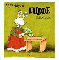Ludde blir glad (inbunden)