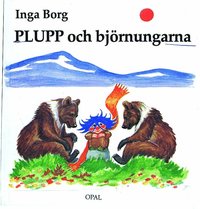 Plupp och bj�rnungarna (inbunden)
