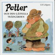 Petter och den g�tfulla tr�dg�rden (inbunden)