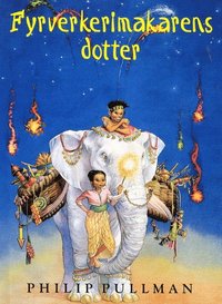 Fyrverkerimakarens dotter (inbunden)