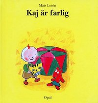 Kaj �r farlig (inbunden)