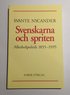 Svenskarna och spriten - Alkoholpolitik 1855-1995