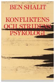 Konfliktens och stridens psykologi (h�ftad)