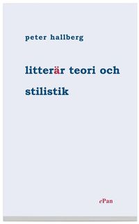Litter�r teori och stilistik (h�ftad)