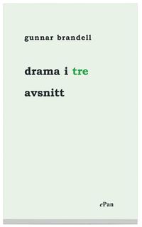 Drama i tre avsnitt (h�ftad)
