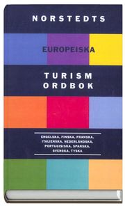 Norstedts europeiska turismordbok : engelska, finska, franska, italienska, nederl�ndska, portugisiska, spanska, svenska, tyska (h�ftad)