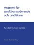 Anatomi f�r tandl�karstuderande och tandl�kare