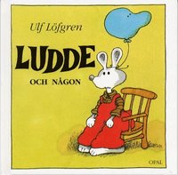 Ludde och n�gon (inbunden)