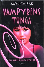 Vampyrens tunga och andra sp�khistorier (inbunden)