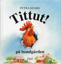 Tittut p� bondg�rden (inbunden)