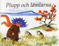 Plupp och l�mlarna (inbunden)