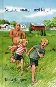 Sista sommaren med f�rjan (inbunden)