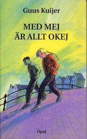 Med mej �r allt okej (inbunden)