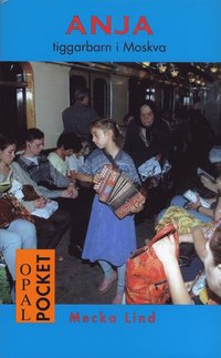 Anja tiggarbarn i Moskva (inbunden)