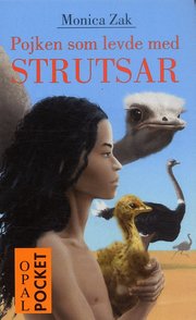 Pojken som levde med strutsar (pocket)