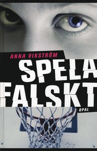 Spela falskt (inbunden)