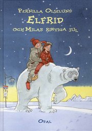 Elfrids och Milas riktiga jul (inbunden)