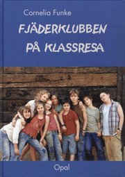 Fj�derklubben p� klassresa (inbunden)