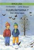 Djurv�ktarna : den d�da kajan
