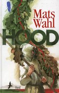 Hood : berttelsen om hur Robin Locksley blev Robin Hood