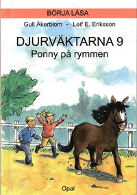 Djurv�ktarna : ponny p� rymmen (inbunden)