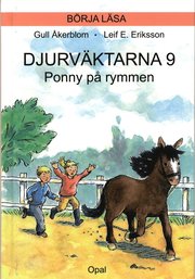 Djurv�ktarna : ponny p� rymmen (inbunden)