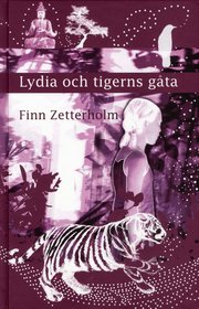 Lydia och tigerns g�ta (inbunden)