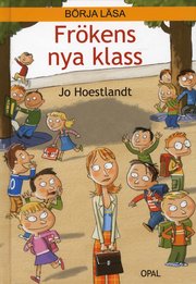 Fr�kens nya klass (inbunden)