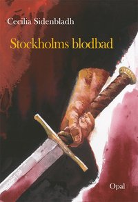 Stockholms blodbad (inbunden)