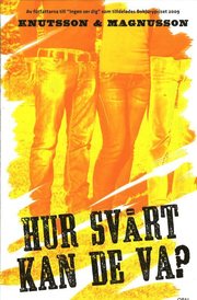 Hur sv�rt kan de va? (inbunden)