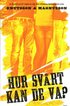 Hur sv�rt kan de va?