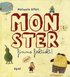 Monster finns faktiskt. Eller?