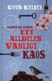 Florian Knol - Ett alldeles vanligt kaos (inbunden)