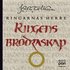 Ringens br�draskap : ringarnas herre (Sagan om ringen)
