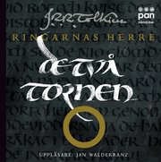 De tv� tornen : Ringarnas herre (Sagan om ringen) (ljudbok)