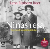 Ninas resa :  en �verlevnadsber�ttelse (ljudbok)