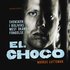 El Choco : svensken i Bolivias �k�nda f�ngelse