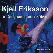 Den hand som sk�lver (mp3-bok)