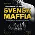 Svensk maffia: en kartl�ggning av de kriminella g�ngen