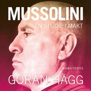 Mussolini : en studie i makt (ljudbok)