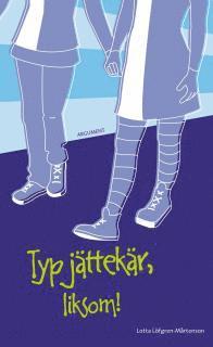 Typ j�ttek�r, liksom (inbunden)
