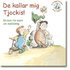 De kallar mig Tjockis! : en bok f�r barn om mobbning