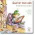 Gud �r min v�n : en bok f�r barn om Gud